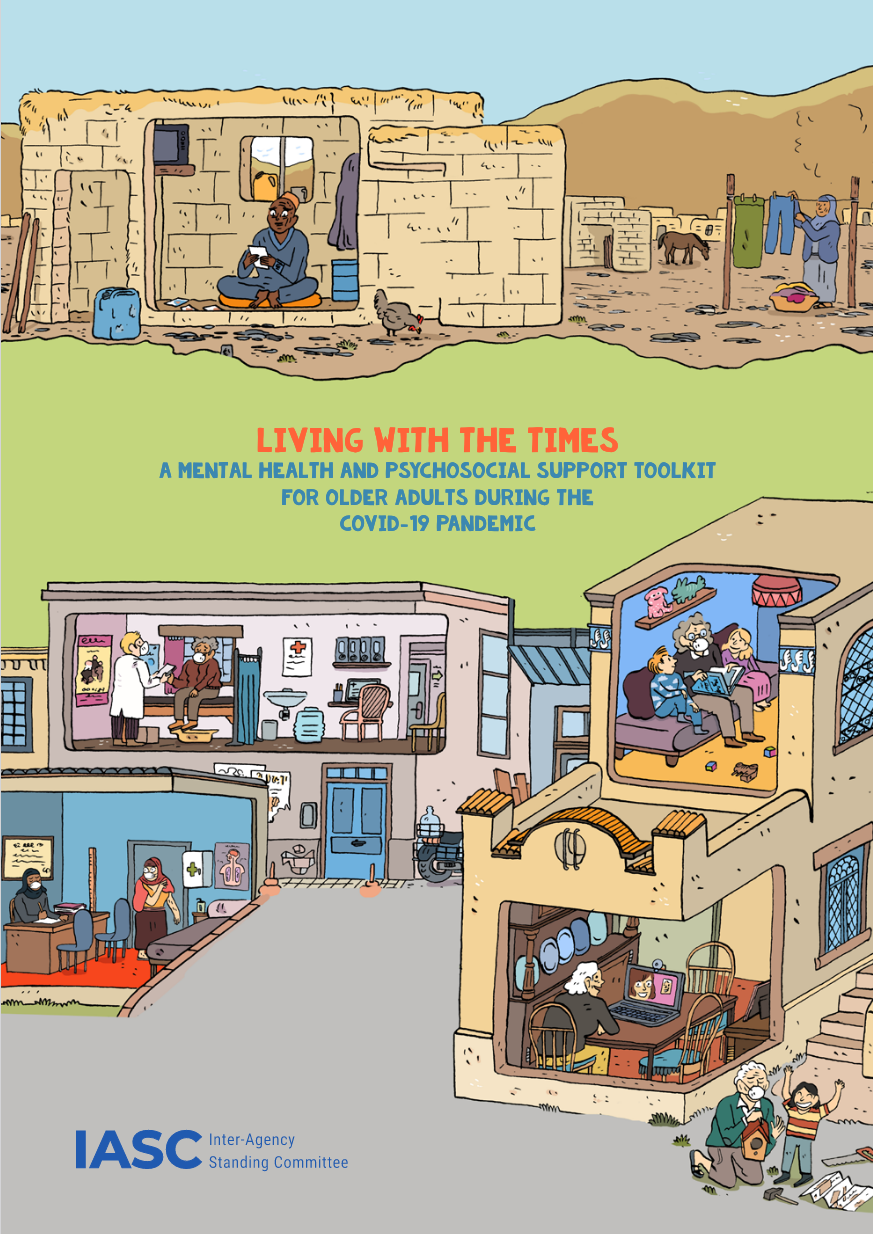 Living with the Times: A mental health and psychosocial support toolkit for older adults during the COVID-19 pandemic Living with the Times: A mental health and psychosocial support toolkit for older adults during the COVID-19 pandemic