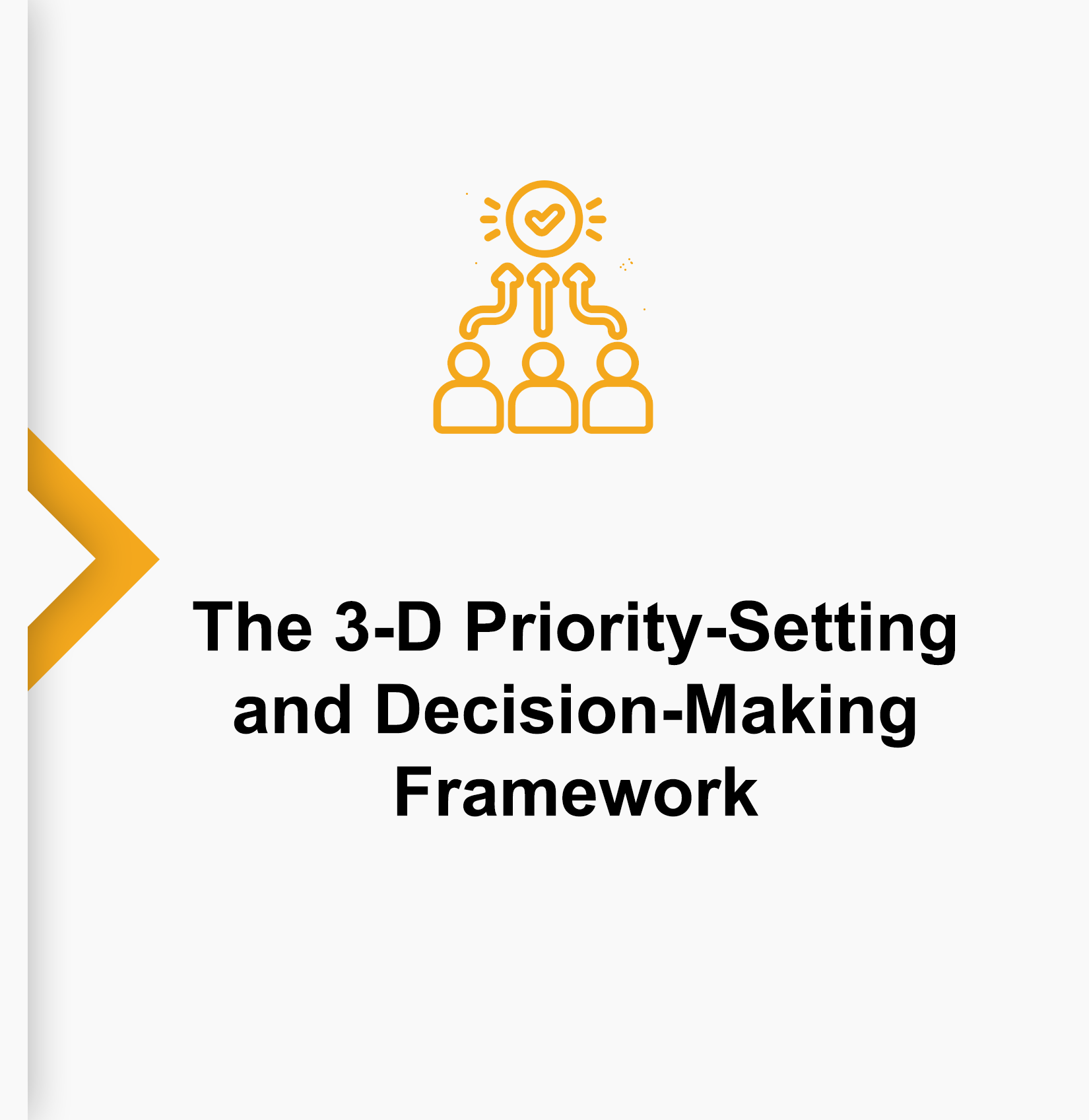 3D's of Priority Setting and Decision Making